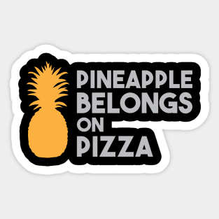 Pineapple Belongs on Pizza Sticker